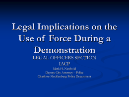 Legal Implications on the Use of Force During a