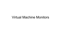 Virtual Machine Monitors: Current Technology And