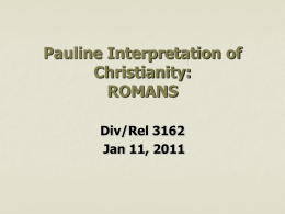 Pauline Interpretation of Christianity: ROMANS