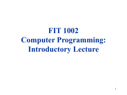 CSE1301 Computer Programming: Introductory Lecture