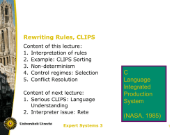 Rules and Rewriting: CLIPS