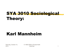 SOC4044 Sociological Theory Karl Mannheim Dr.