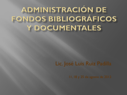 ADMINISTRACIÓN DE FONDOS BIBLIOGRÁFICOS Y