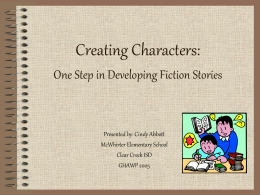 Creating Characters: Developing Fiction Stories