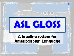 ASL GLOSS - groupfusion