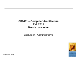 CS6461 – Computer Architecture Spring 2012 Stephen