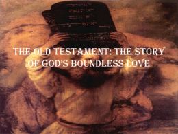The Old Testament: The Story of God’s Boundless