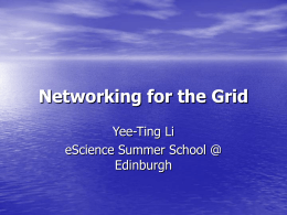 Networking for the Grid PPARC Summer School for