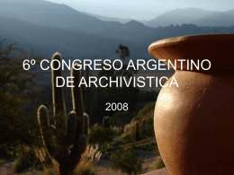 6º CONGRESO ARGENTINO DE ARCHIVISTICA