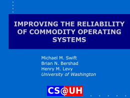 Improving the Reliability of Commodity Operating