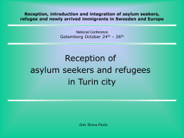 Reception, introduction and integration of asylum