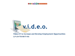 V.I.D.E.O. Video-cv to Increase and Develop