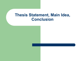 Thesis Statement, Main Idea, Conclusion