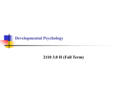 PowerPoint Presentation - Developmental Psychology