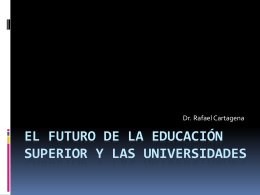 El Futuro de la Educación Superior y las