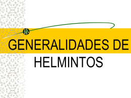INTRODUCCIÓN A HELMINTOS - Parasitología General |