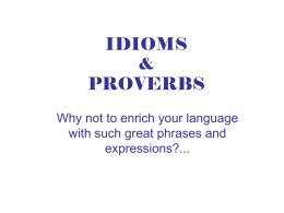 IDIOMS & PROVERBS