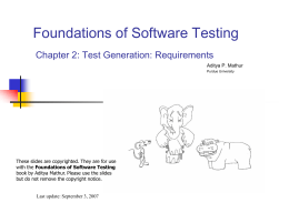 Foundations of Software Testing Slides based on: