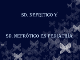 Sd. Nefritico y Sd. Nefrótico en Pediatría
