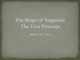 The Reign of Augustus: The First Princeps