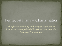 Pentecostalism -- Charismatics