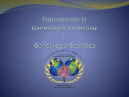 Entendiendo la Genealogía Molecular o Genealogía