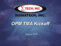 Kickoff Presentation for Sigmatech OPM TMA