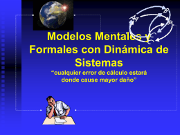 Modelos Mentales y Formales con Dinámica de
