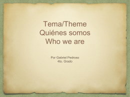 Tema/Theme Quiénes somos Who we are