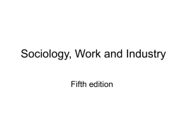 Sociology, Work and Industry