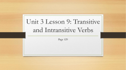 Unit 3 Lesson 9: Transitive and Intransitive Verbs