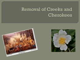 Removal of Creeks and Cherokees