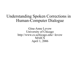 Characterizing and Recognizing Spoken Corrections