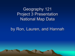 Geography 121 Project 3 Presentation National Map