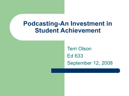 Podcasting-An Investment in Student Achievement