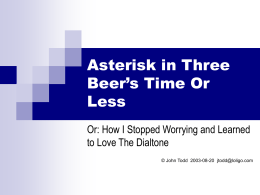 Asterisk in Three Beer’s Time Or Less