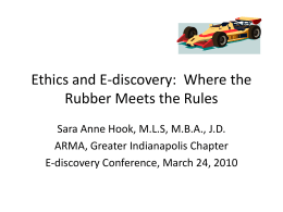 Ethics and E-discovery: Where the Rubber Meets the