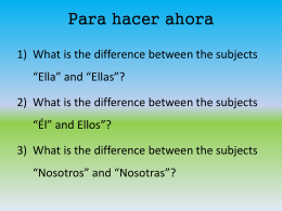 Para hacer ahora Write the following in Spanish: