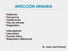 INFECCIÓN URINARIA - Cátedra de Semiología Clínica