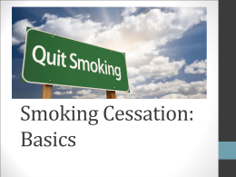 Smoking Cessation: Basics