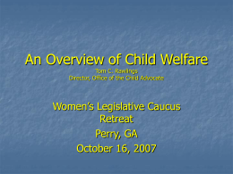 An Overview of the Child Welfare “System”
