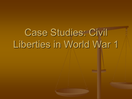 Case Studies: Civil Liberties in World War 1