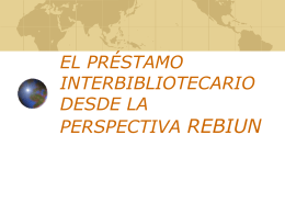 EL PRÉSTAMO INTERBIBLIOTECARIO DESDE LA