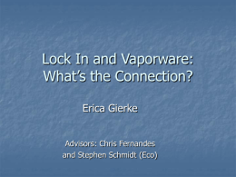 Lock In: Can Vaporware be a Good Thing?
