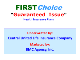 FIRSTChoice “Guaranteed Issue” Health Insurance
