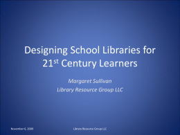 Designing School Libraries for 21st Century