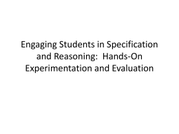 Engaging Students in Specification and Reasoning: