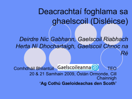 Deacrachtaí foghlama sa ghaelscoil (Dicléicse)