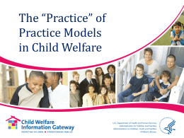 The “Ins and Outs” of Practice Models in Child