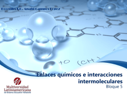 Enlaces químicos e interacciones intermoleculares